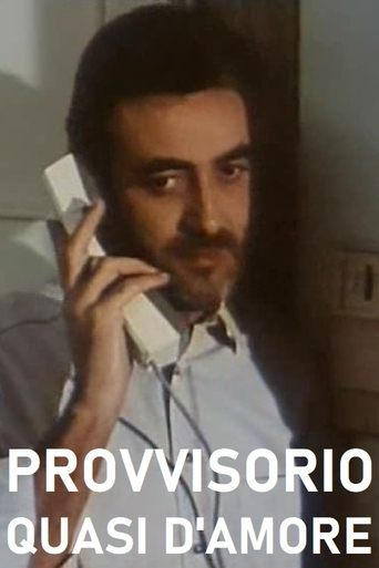 Provvisorio, quasi d'amore Poster of Provvisorio, quasi d'amore