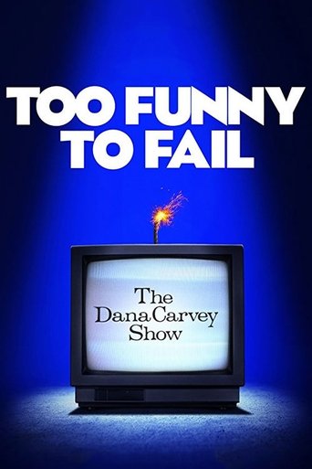Too Funny to Fail: The Life & Death of The Dana Carvey Show Poster of Too Funny to Fail: The Life & Death of The Dana Carvey Show
