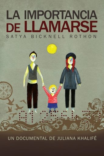 La importancia de llamarse Satya Bicknell Rothon Poster of La importancia de llamarse Satya Bicknell Rothon