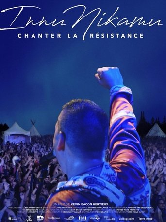 Innu Nikamu: Chanter la résistance Poster of Innu Nikamu: Chanter la résistance