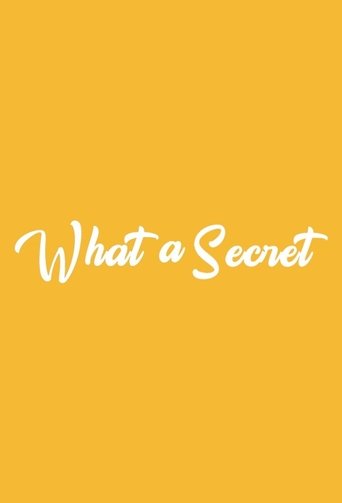 What a Secret Poster of What a Secret