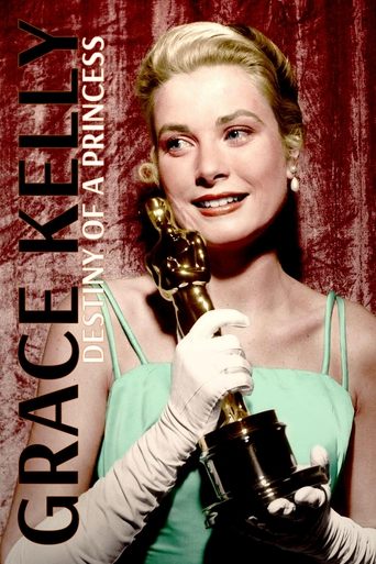 Grace Kelly: Destiny of a Princess Poster of Grace Kelly: Destiny of a Princess