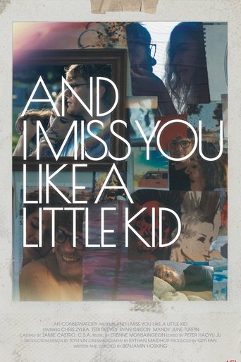 And I Miss You Like A Little Kid Poster of And I Miss You Like A Little Kid