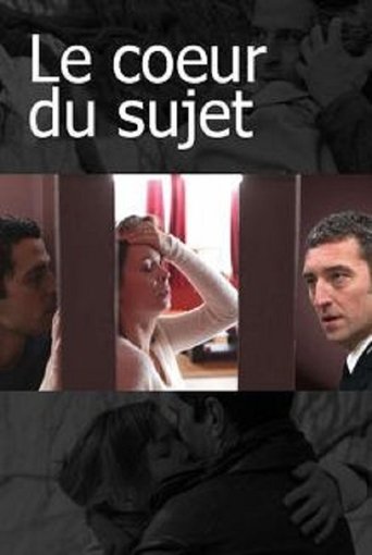 Le Cœur du sujet Poster of Le Cœur du sujet