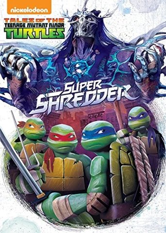 Tales of the Teenage Mutant Ninja Turtles: Super Shredder Poster of Tales of the Teenage Mutant Ninja Turtles: Super Shredder