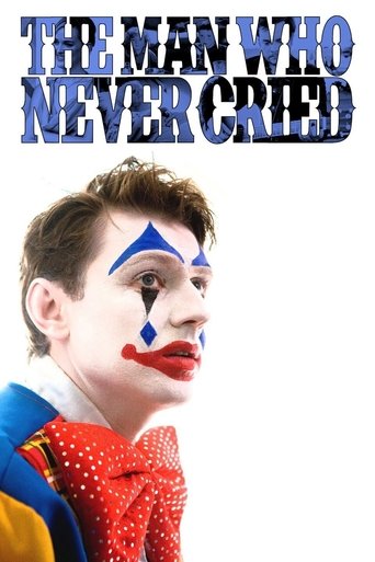 The Man Who Never Cried Poster of The Man Who Never Cried