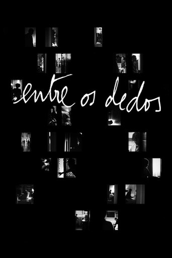 Entre os Dedos Poster of Entre os Dedos