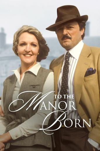 To the Manor Born Poster of To the Manor Born