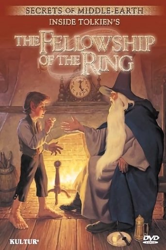 Secrets of Middle-Earth: Inside Tolkien's The Fellowship of the Ring Poster of Secrets of Middle-Earth: Inside Tolkien's The Fellowship of the Ring