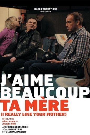 J'aime beaucoup ta mère Poster of J'aime beaucoup ta mère