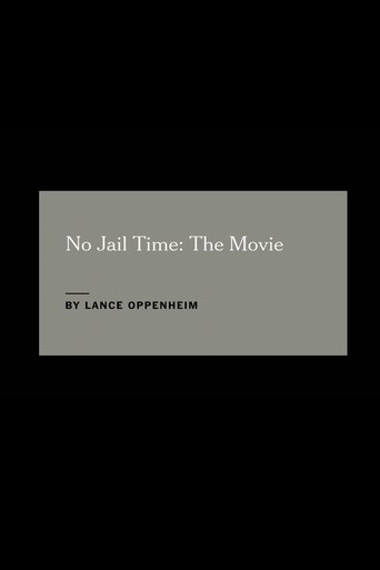 No Jail Time: The Movie Poster of No Jail Time: The Movie