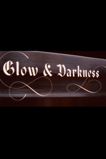 Glow and Darkness Poster of Glow and Darkness