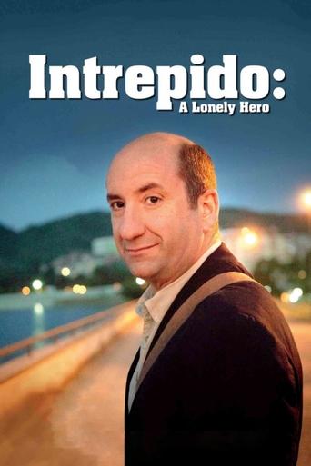 Intrepido: A Lonely Hero Poster of Intrepido: A Lonely Hero