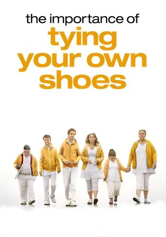 The Importance of Tying Your Own Shoes Poster of The Importance of Tying Your Own Shoes