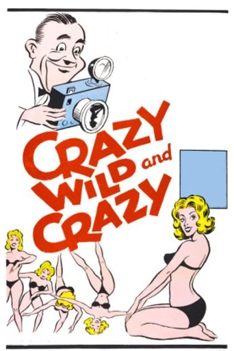 Crazy Wild and Crazy Poster of Crazy Wild and Crazy