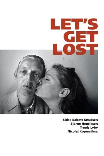 Let's Get Lost Poster of Let's Get Lost