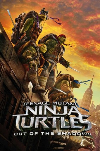 Teenage Mutant Ninja Turtles: Out of the Shadows Poster of Teenage Mutant Ninja Turtles: Out of the Shadows