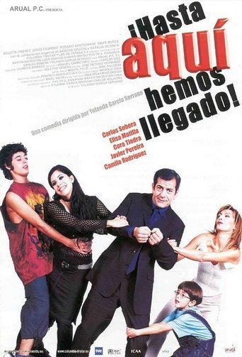 ¡Hasta aquí hemos llegado! Poster of ¡Hasta aquí hemos llegado!