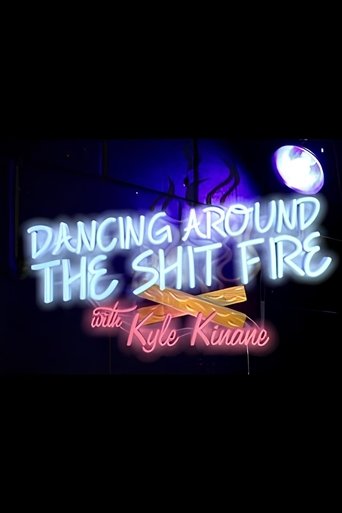 Dancing Around the Shit Fire with Kyle Kinane Poster of Dancing Around the Shit Fire with Kyle Kinane