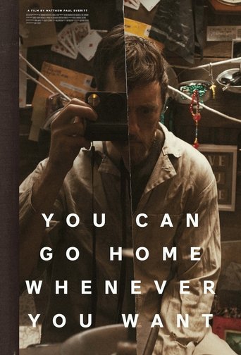 You Can Go Home Whenever You Want Poster of You Can Go Home Whenever You Want