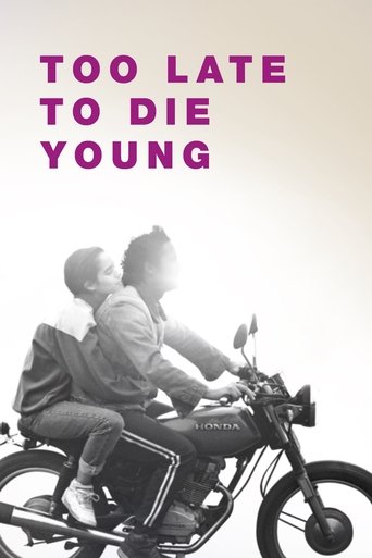 Too Late to Die Young Poster of Too Late to Die Young
