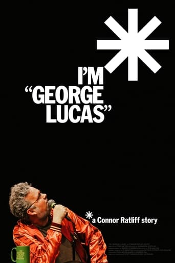I'm "George Lucas": A Connor Ratliff Story Poster of I'm "George Lucas": A Connor Ratliff Story