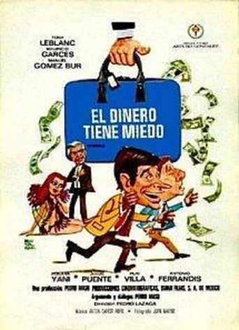 El dinero tiene miedo Poster of El dinero tiene miedo