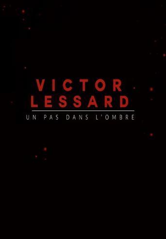 Victor Lessard : Un pas dans l'ombre Poster of Victor Lessard : Un pas dans l'ombre