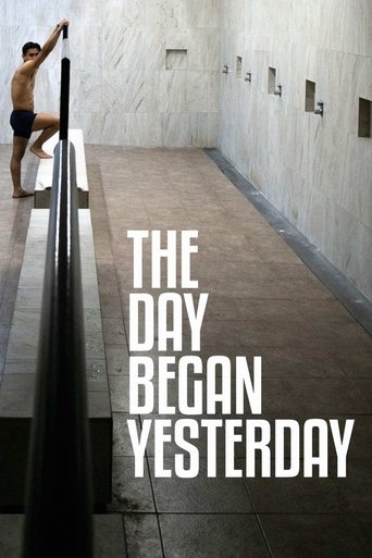 The Day Began Yesterday Poster of The Day Began Yesterday