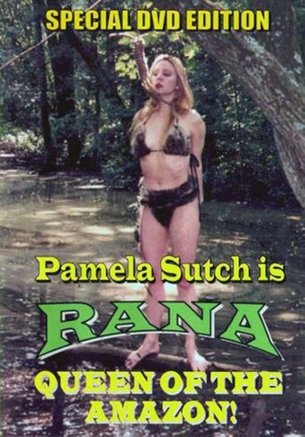 Rana, Queen of the Amazon Poster of Rana, Queen of the Amazon