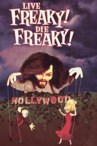 Live Freaky! Die Freaky! Poster of Live Freaky! Die Freaky!