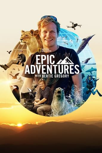 Epic Adventures with Bertie Gregory Poster of Epic Adventures with Bertie Gregory