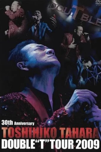 30th Anniversary TOSHIHIKO TAHARA DOUBLE “T” TOUR 2009 Poster of 30th Anniversary TOSHIHIKO TAHARA DOUBLE “T” TOUR 2009