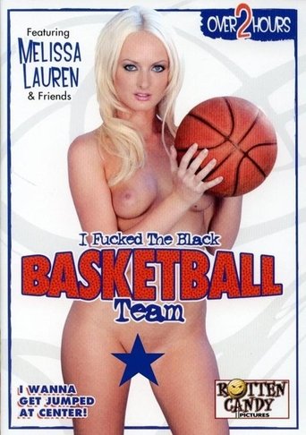 I Fucked the Black Basketball Team Poster of I Fucked the Black Basketball Team