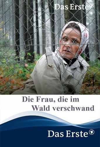 Die Frau, die im Wald verschwand Poster of Die Frau, die im Wald verschwand