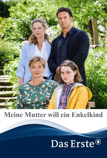 Meine Mutter will ein Enkelkind Poster of Meine Mutter will ein Enkelkind