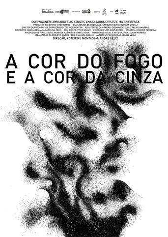 A Cor do Fogo e a Cor da Cinza Poster of A Cor do Fogo e a Cor da Cinza