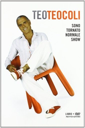 Teo Teocoli - Sono tornato normale show Poster of Teo Teocoli - Sono tornato normale show