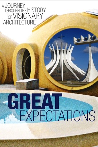 Great Expectations: A Journey Through the History of Visionary Architecture Poster of Great Expectations: A Journey Through the History of Visionary Architecture