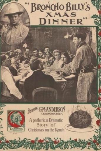 Broncho Billy's Christmas Dinner Poster of Broncho Billy's Christmas Dinner
