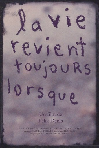 La vie revient toujours lorsque Poster of La vie revient toujours lorsque