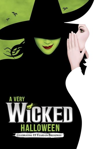 A Very Wicked Halloween: Celebrating 15 Years on Broadway Poster of A Very Wicked Halloween: Celebrating 15 Years on Broadway