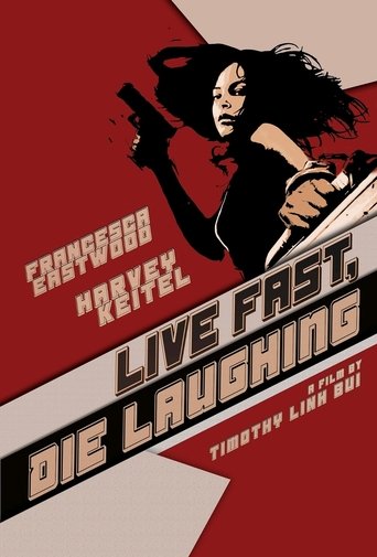Live Fast, Die Laughing Poster of Live Fast, Die Laughing