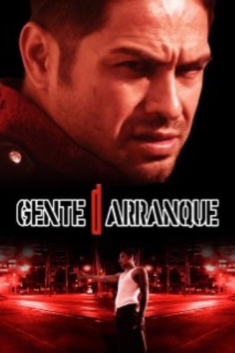 Gente De Arranque Poster of Gente De Arranque
