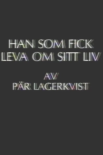 Han som fick leva om sitt liv Poster of Han som fick leva om sitt liv