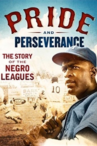 Pride and Perseverance: The Story of the Negro Leagues Poster of Pride and Perseverance: The Story of the Negro Leagues