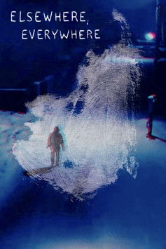 Elsewhere, Everywhere Poster of Elsewhere, Everywhere