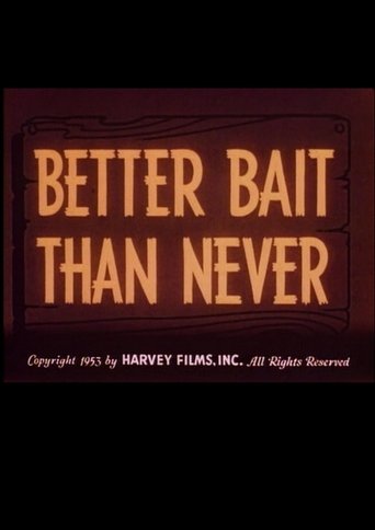 Better Bait Than Never Poster of Better Bait Than Never