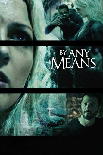 By Any Means Poster of By Any Means