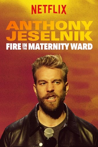Anthony Jeselnik: Fire in the Maternity Ward Poster of Anthony Jeselnik: Fire in the Maternity Ward